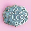 Jubly Umph Lapel Pin • All Out Of Fucks