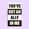 Jubly Umph Lapel Pin • You've Got An Ally In Me