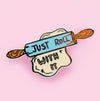 Jubly Umph Lapel Pin • Just Roll With It
