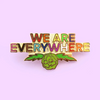 Jubly Umph Lapel Pin • We Are Everywhere