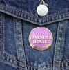 Jubly Umph Lapel Pin • Lavender Menace