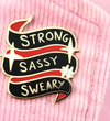 Jubly Umph Lapel Pin • Strong Sassy Sweary