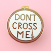 Lapel Pin • Don't Cross Me!