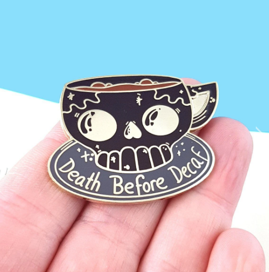 Jubly Umph Lapel Pin • Death Before Decaf