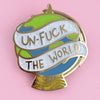 Jubly Umph Lapel Pin • Un-F*ck The World